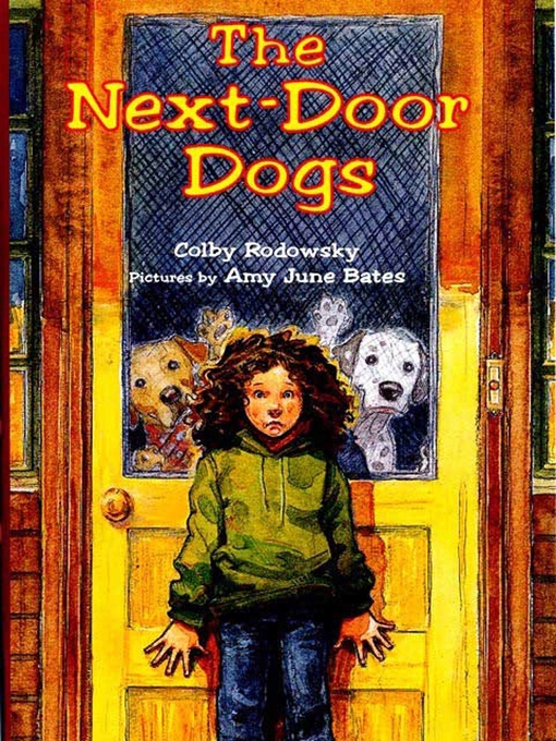 Title details for The Next-Door Dogs by Colby Rodowsky - Wait list